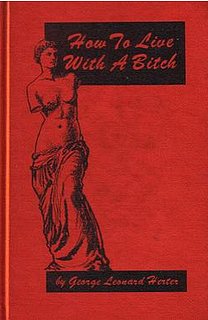 How to Live With a Bitch
