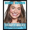 Bobbi Brown Beauty Rules Interview