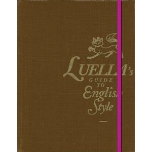 Luella's Guide to English Style