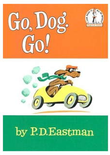 Go, Dog, Go! Go, Dog, Go!