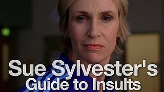 Sue Sylvester's Guide to Insults