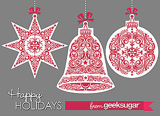 Happy Holidays and Merry Christmas From GeekSugar!