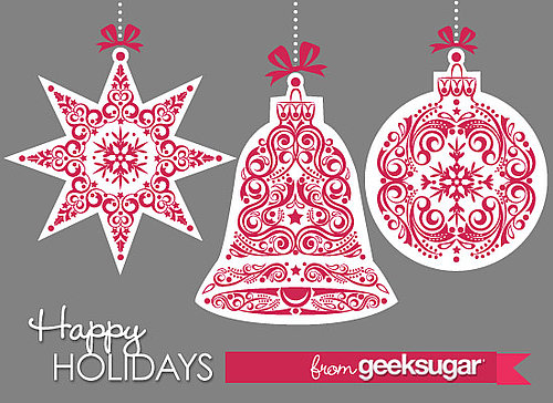 Happy Holidays and Merry Christmas From GeekSugar!