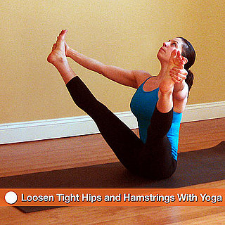 Loosen Tight Hips and Hamstrings With Yoga