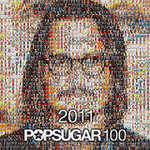 2011 PopSugar 100 List