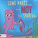 Some Parts are Not for Sharing ($7)