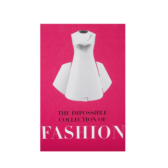 The Impossible Collection of Fashion
