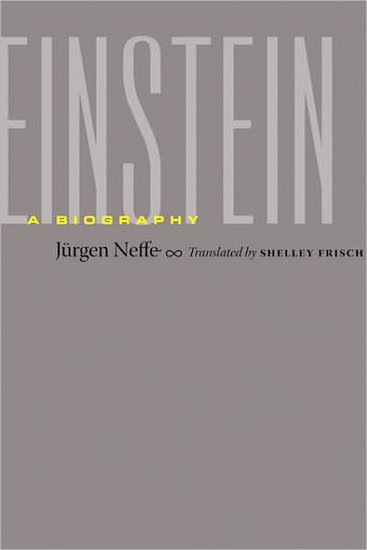 Einstein: A Biography by Jurgen Neffe Einstein: A Biography by Jurgen Neffe
