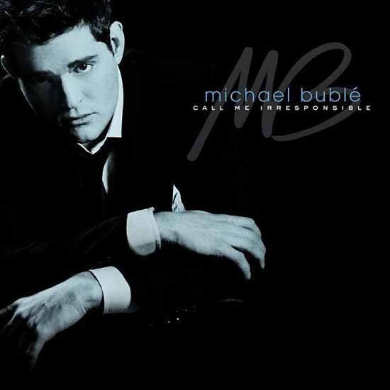 "Everything" by Michael Bublé "Everything" by Michael Bublé