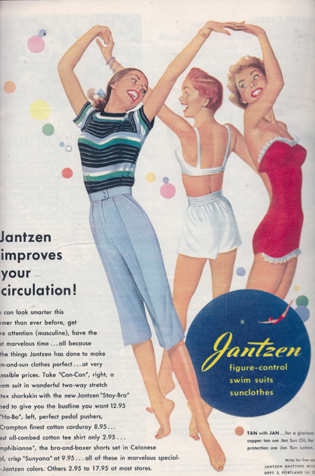 "Jantzen improves your circulation!" So that you can dance around in a circle with your friends in your underwear.
"Jantzen improves your circulation!" So that you can dance around in a circle with your friends in your underwear.