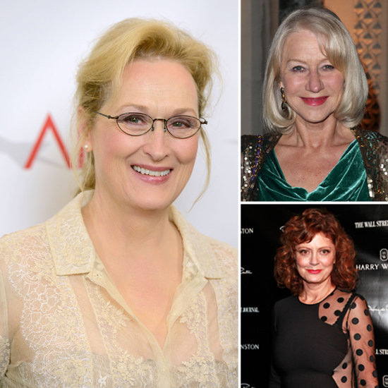 Sage and Over 60: Hollywood's Leading Ladies on Aging Gracefully Sage and Over 60: Hollywood's Leading Ladies on Aging Gracefully