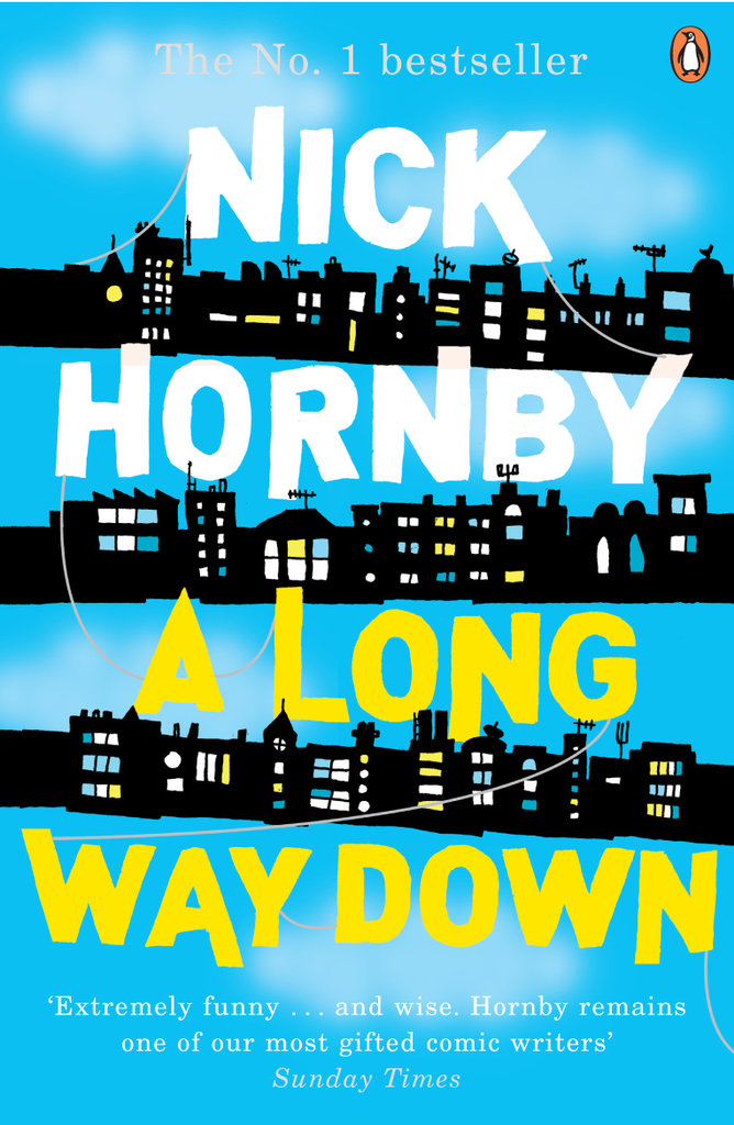 A Long Way Down by Nick Hornby A Long Way Down by Nick Hornby