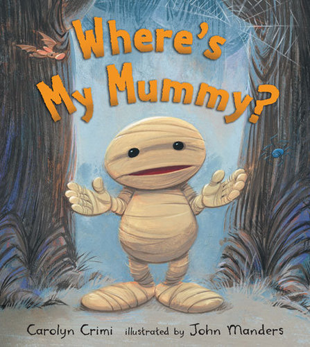 Where's My Mummy? Where's My Mummy?