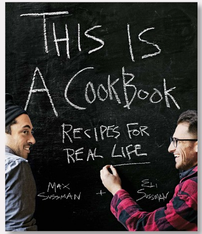 This Is a Cookbook: Recipes For Real Life This Is a Cookbook: Recipes For Real Life