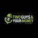 Two Guys and Your Money 