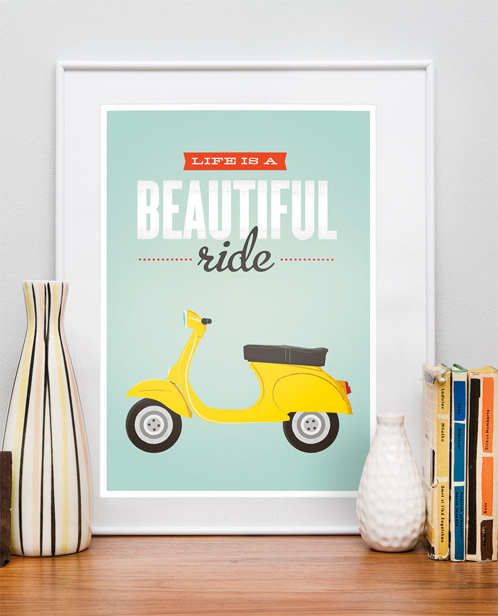 A daredevil friend who loves her Vespa or motorcycle will appreciate a colorful Life Is a Beautiful Ride ($43) print.
A daredevil friend who loves her Vespa or motorcycle will appreciate a colorful Life Is a Beautiful Ride ($43) print.