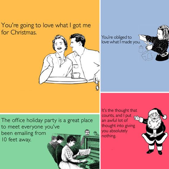 Send These Christmas Someecards to Spread Sarcastic Holiday Cheer Send These Christmas Someecards to Spread Sarcastic Holiday Cheer
