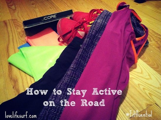 How to Stay Active on the Road How to Stay Active on the Road