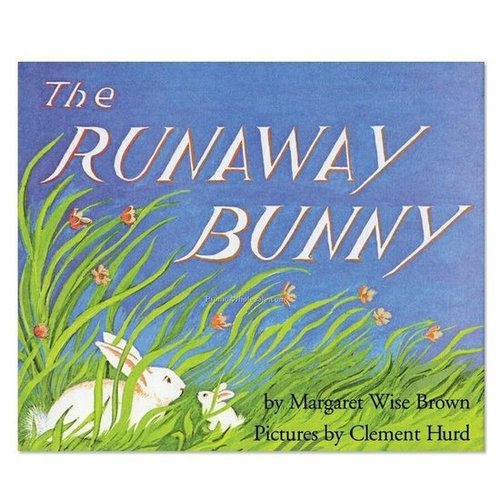 The Runaway Bunny The Runaway Bunny