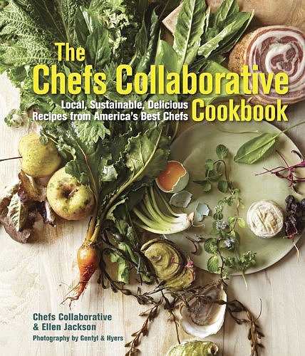 The Chefs Collaborative Cookbook The Chefs Collaborative Cookbook