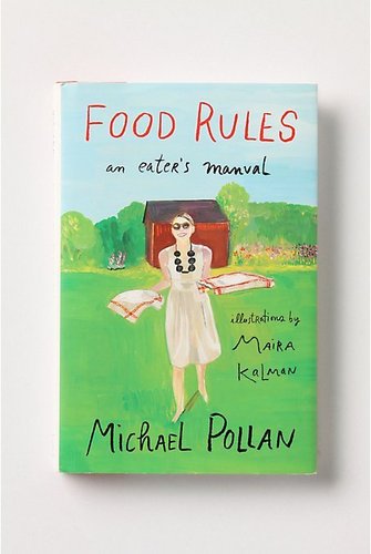 Food Rules: An Eater's Manual