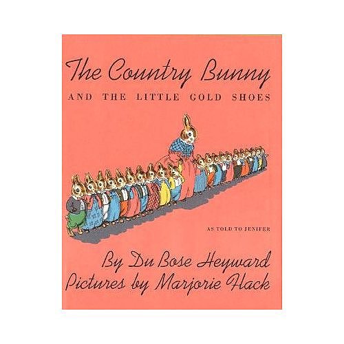 The Country Bunny and the Little Gold Shoes The Country Bunny and the Little Gold Shoes