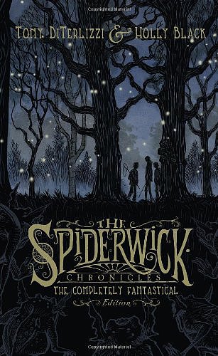 The Spiderwick Chronicles (Tony DiTerlizzi and Holly Black) The Spiderwick Chronicles (Tony DiTerlizzi and Holly Black)
