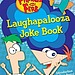 Phineas and Ferb Laughapalooza Joke Book