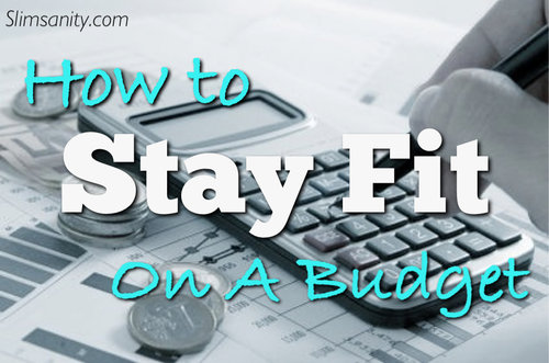 How To Stay Fit On A Budget