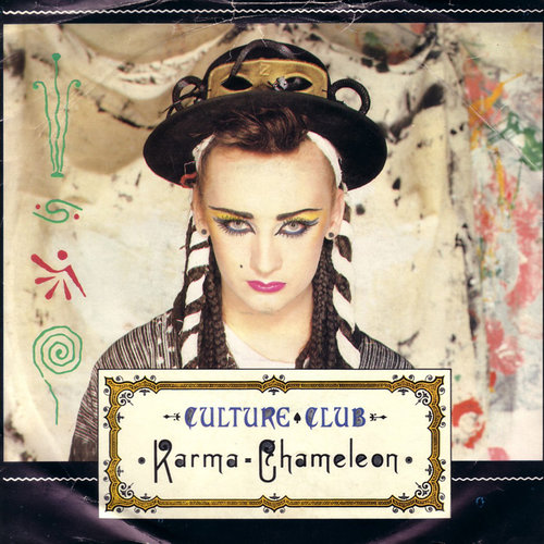 "Karma Chameleon" by Culture Club "Karma Chameleon" by Culture Club
