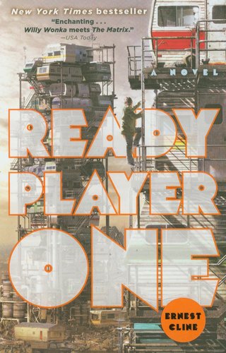 Ready Player One by Ernest Cline Ready Player One by Ernest Cline