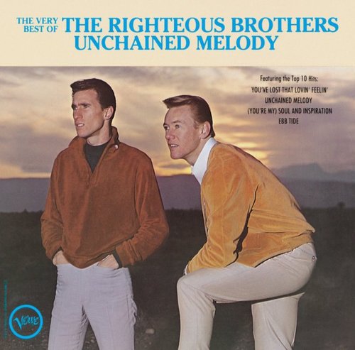 "Unchained Melody" by The Righteous Brothers "Unchained Melody" by The Righteous Brothers