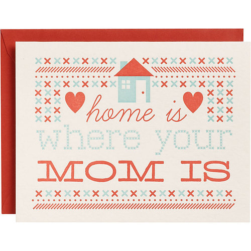 So true! We love the homespun vibe of Paper Source's Home Is Where Your Mom Is ($5) greeting.
So true! We love the homespun vibe of Paper Source's Home Is Where Your Mom Is ($5) greeting.