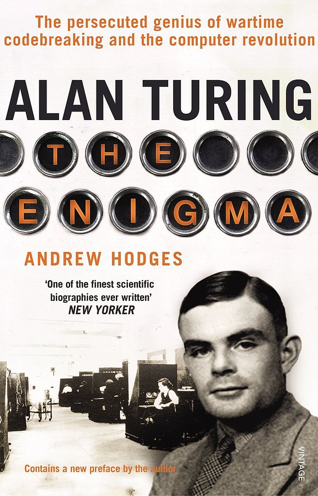 Alan Turing: The Enigma by Andrew Hodges Alan Turing: The Enigma by Andrew Hodges
