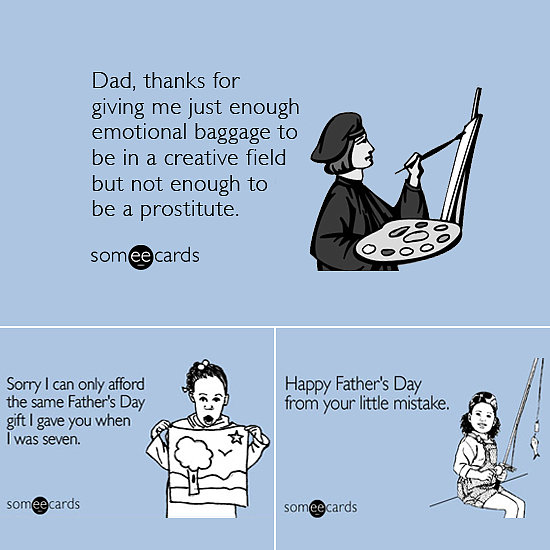 Slightly Inappropriate Someecards For Dad Slightly Inappropriate Someecards For Dad