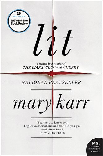 Lit: A Memoir Lit: A Memoir