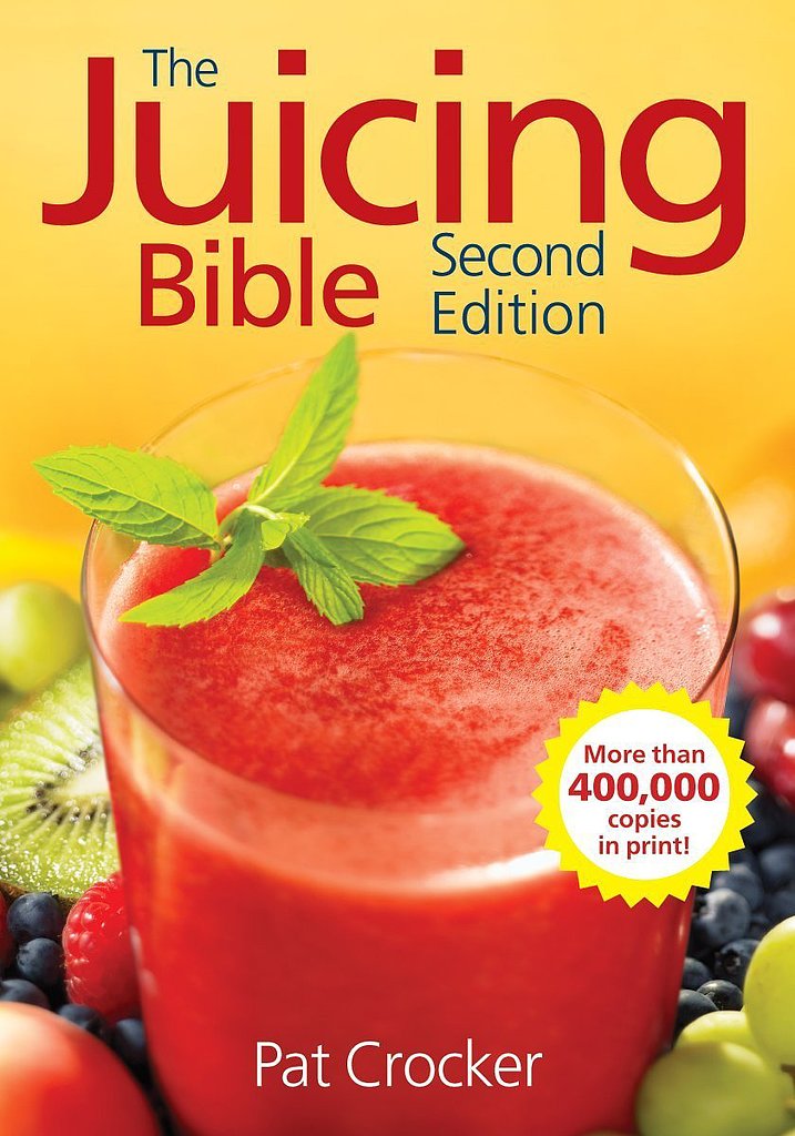 The Juicing Bible The Juicing Bible