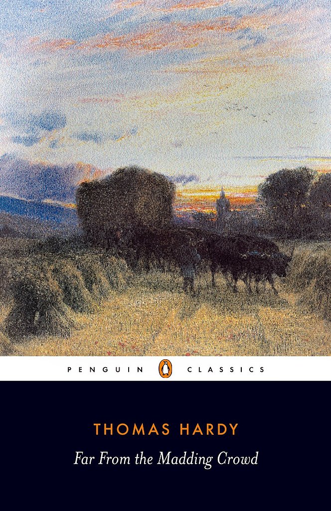 Far From the Madding Crowd by Thomas Hardy Far From the Madding Crowd by Thomas Hardy
