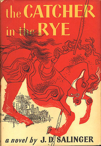 The Catcher in the Rye by J.D. Salinger The Catcher in the Rye by J.D. Salinger