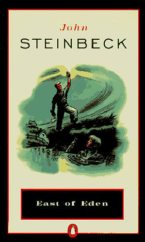 East of Eden by John Steinbeck East of Eden by John Steinbeck