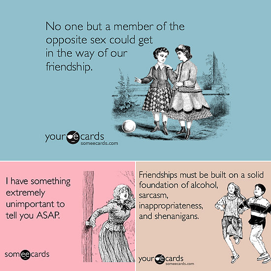 Someecards Only Your BFF Will Understand Someecards Only Your BFF Will Understand
