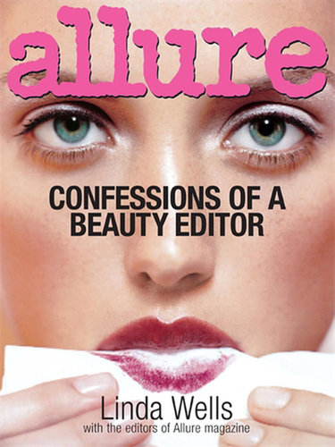 Everyone wants to know what it's really like being a beauty editor. Well, Allure magazine's editor in chief Linda Wells spills secrets from skin care to body tips in Confessions of a Beauty Editor ($25).
Everyone wants to know what it's really like being a beauty editor. Well, Allure magazine's editor in chief Linda Wells spills secrets from skin care to body tips in Confessions of a Beauty Editor ($25).