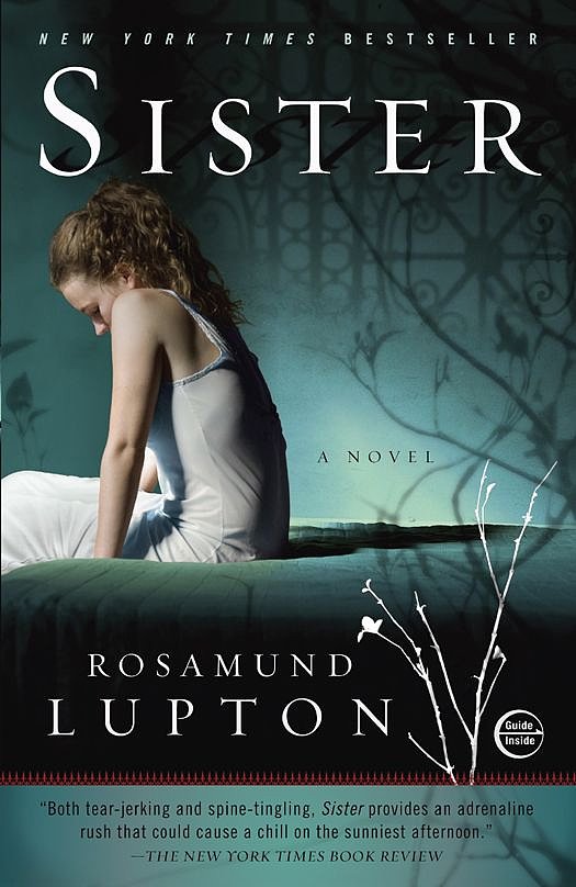 Sister by Rosamund Lupton Sister by Rosamund Lupton