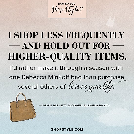 Kristie Burnett, blogger, Blushing Basics
Play the ShopStyle game for a chance to win one of three designer bags.
Kristie Burnett, blogger, Blushing Basics
Play the ShopStyle game for a chance to win one of three designer bags.