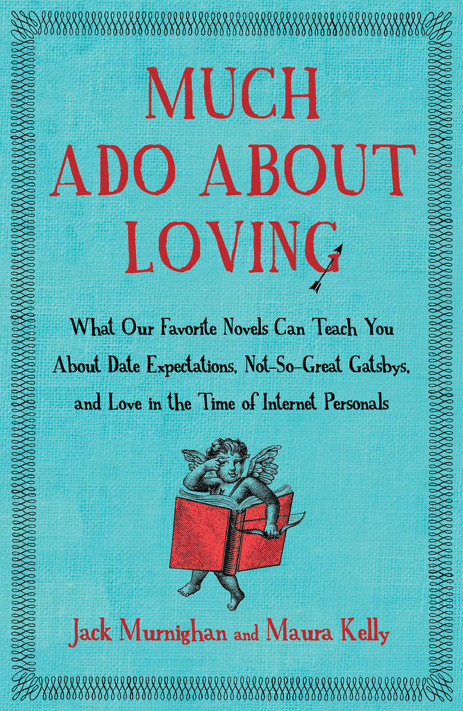 Much Ado About Loving Much Ado About Loving