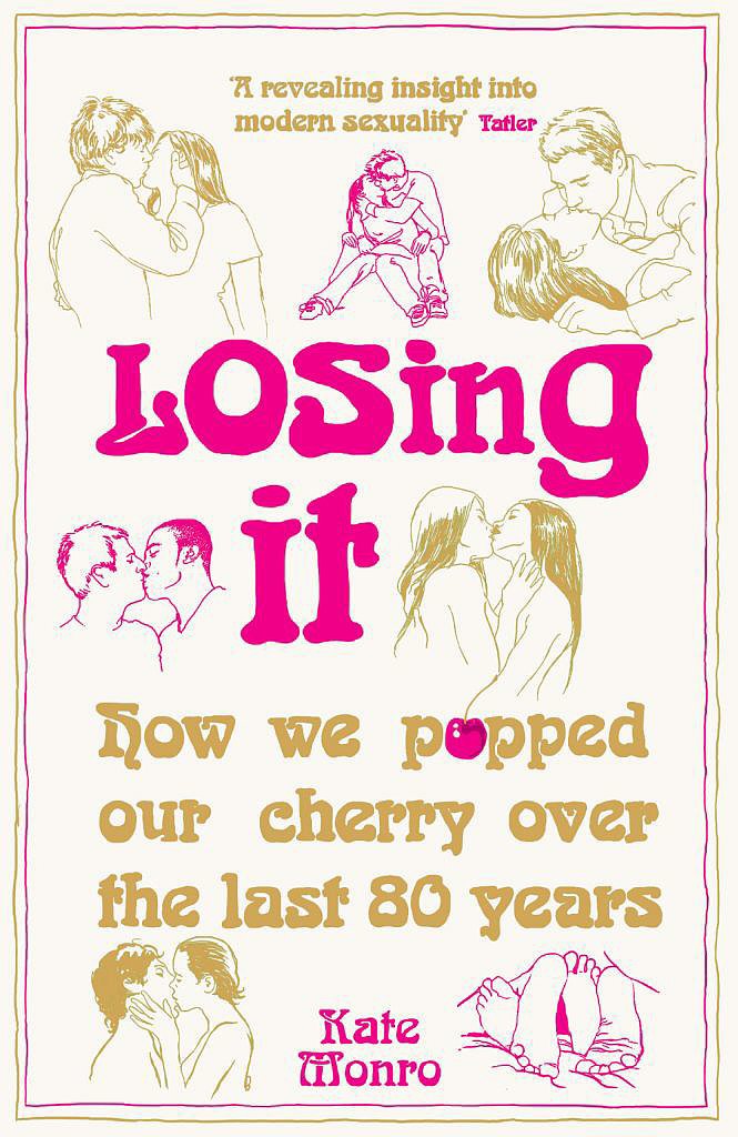 Losing It: How We Popped Our Cherry Over the Last 80 Years Losing It: How We Popped Our Cherry Over the Last 80 Years