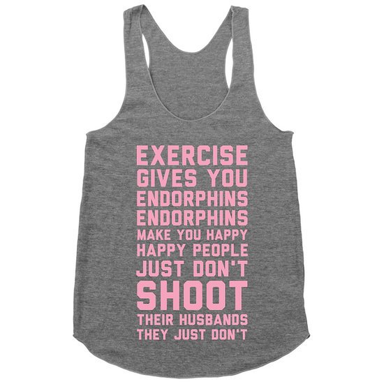 Exercise Gives You Endorphins Exercise Gives You Endorphins
