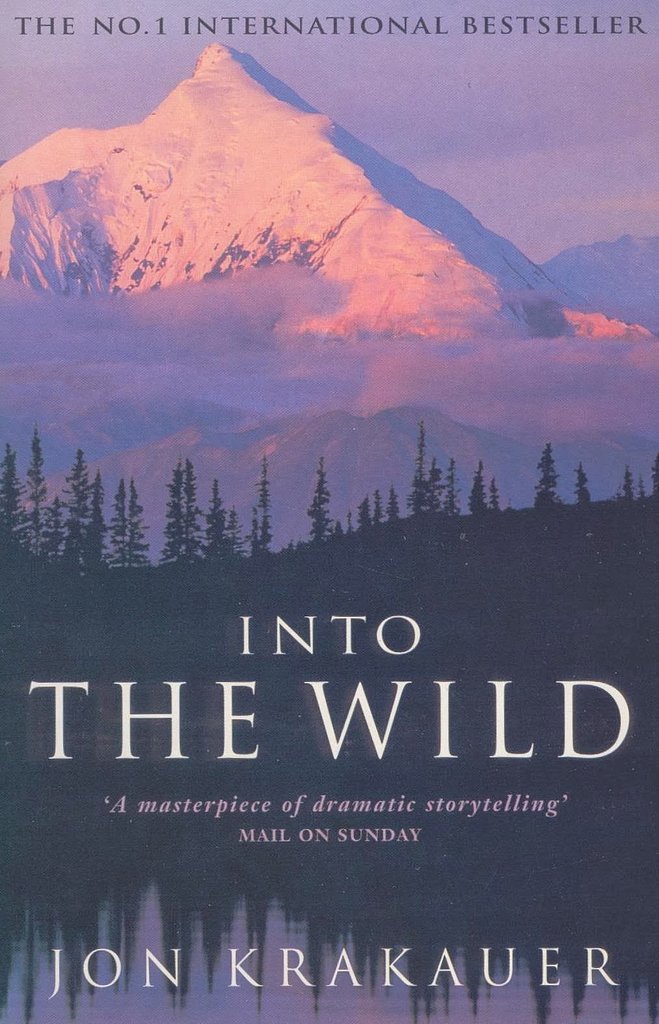 Alaska: Into the Wild by Jon Krakauer Alaska: Into the Wild by Jon Krakauer