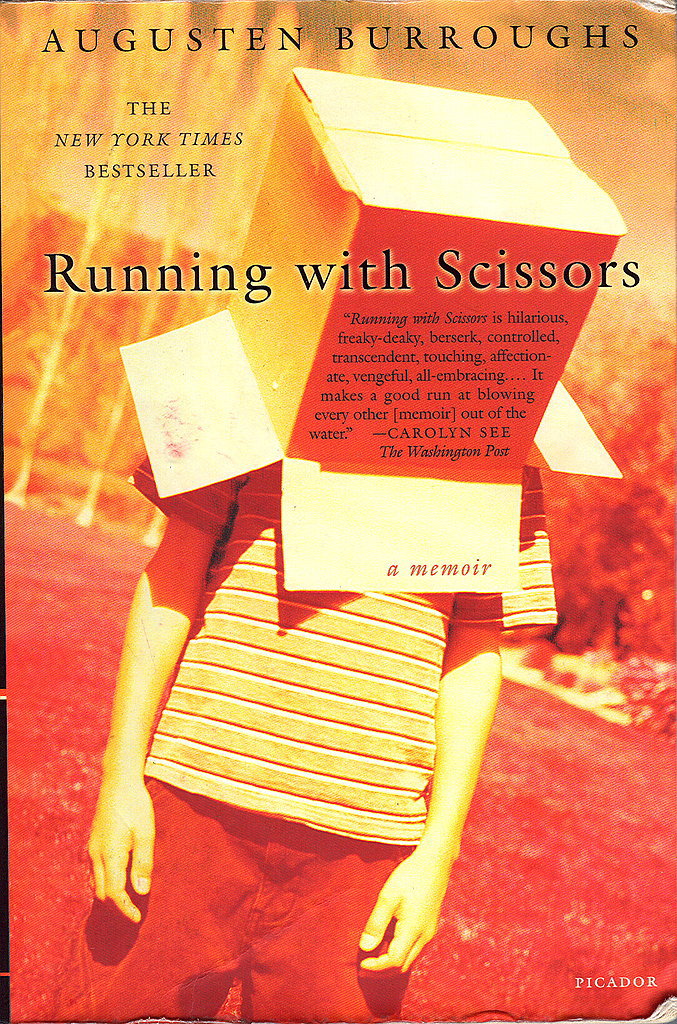 Massachussetts: Running With Scissors by Augusten Burroughs Massachussetts: Running With Scissors by Augusten Burroughs