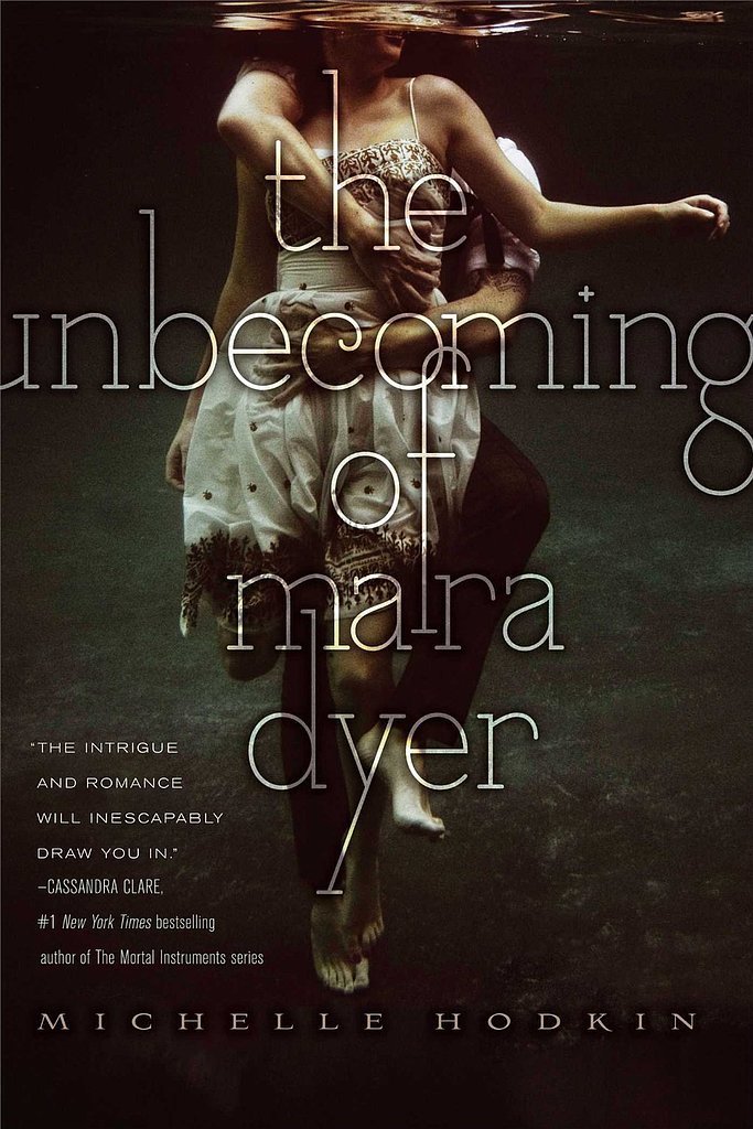 The Unbecoming of Mara Dyer The Unbecoming of Mara Dyer